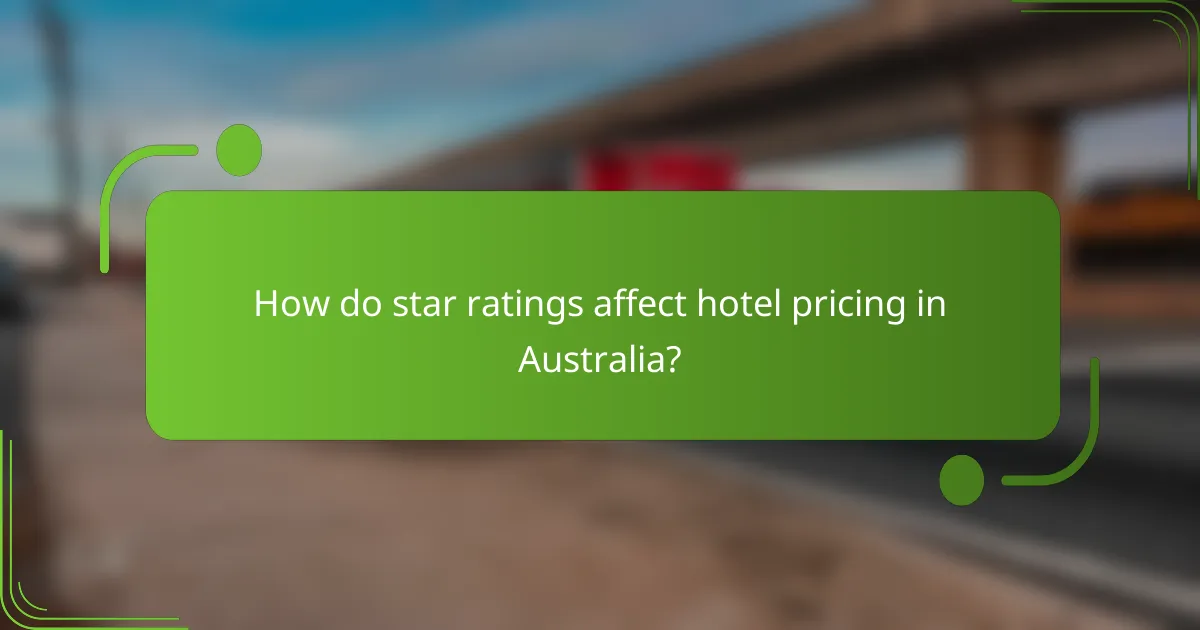 How do star ratings affect hotel pricing in Australia?